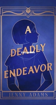 A Deadly Endeavor - Jenny Adams - English