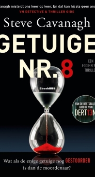 Getuige Nr. 8 - Eddie Flynn 8 - Steve Cavanagh - Dutch