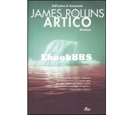 Artico - James Rollins - Italian