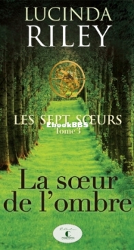 La Soeur De L'Ombre - Les Sept Soeurs 3 - Lucinda Riley - French