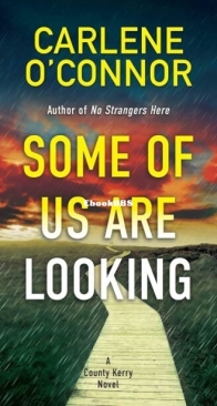 Some of Us Are Looking - County Kerry Mystery 2 - Carlene O'Connor - English