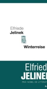 Winterreise -  Elfriede Jelinek - French