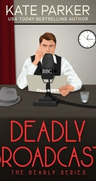 Deadly Broadcast - Deadly 8 - Kate Parker - English