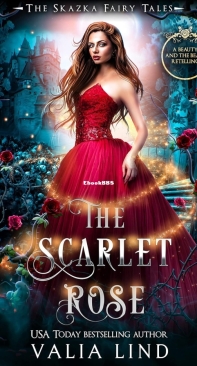 The Scarlet Rose - The Skazka Fairy Tales 01 - Valia Lind - English