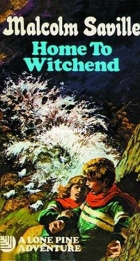 Home to Witchend - Lone Pine 20 - Malcolm Saville - English
