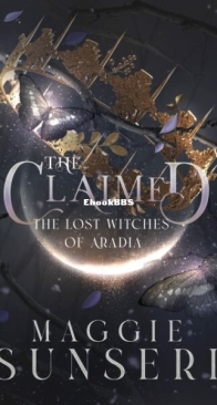 The Claimed - The Lost Witches of Aradia 6 - Maggie Sunseri - English