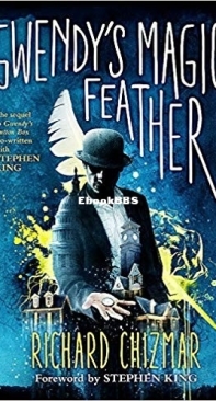 Gwendy's Magic Feather [The Button Box #2] - Stephen King and Richard Chizmar - English