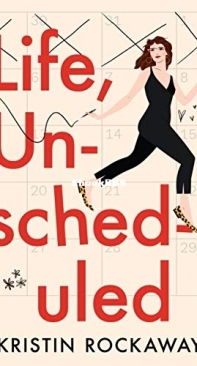 Life Unscheduled - Kristin Rockaway - English