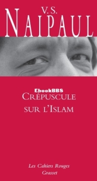 Crépuscule Sur L'Islam - Vidiadhar Surajprasad Naipaul - French