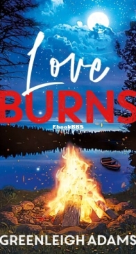 Love Burns - Callahan Clan 1 - Greenleigh Adams - English