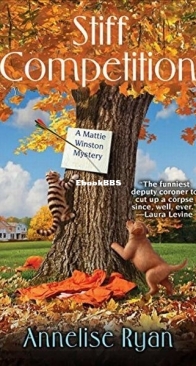 Stiff Competition - Mattie Winston Mystery 7 - Annelise Ryan - English