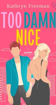Too Damn Nice - Kathryn Freeman - English