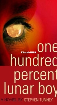 One Hundred Percent Lunar Boy - Stephen Tunney - English