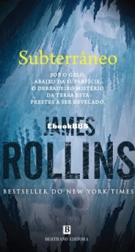 Subterrâneo - James Rollins - Portuguese