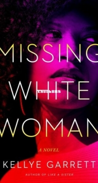 Missing White Woman - Kellye Garrett - English