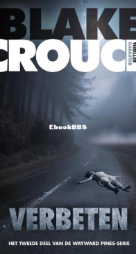 Verbeten - Wayward Pines 02 - Blake Crouch - Dutch