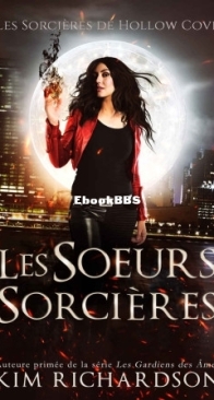 Les Soeurs Sorcières - Les Sorcières De Hollow Cove 07 - Kim Richardson - French