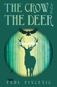 The Crow and the Deer - Paul Pivcevic - English