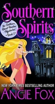 Southern Spirits - Southern Ghost Hunter Mysteries 1 - Angie Fox - English