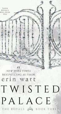 Twisted Palace - The Royals 03 - Erin Watt - English