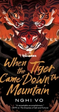 When the Tiger Came Down the Mountain - The Singing Hills Cycle 2 - Nghi Vo - English