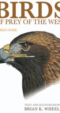 Birds of Prey of the West America - Brian K. Wheeler - English