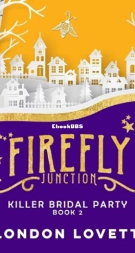Killer Bridal Party - Firefly Junction 2 - London Lovett - English