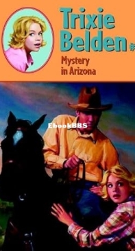 Mystery in Arizona  [Trixie Belden 06]  Julie Campbell - English