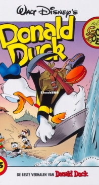 De Beste Verhalen Van Donald Duck 115 - Donald Duck Als Goudzoeker - Sanoma Uitgevers B.V. 2003 - Dutch