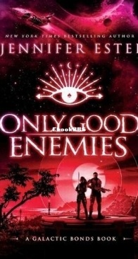 Only Good Enemies - Galactic Bonds 2 - Jennifer Estep - English