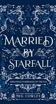 Married By Starfall - Arranged Marriages of the Fae 06 - Meg Cowley - English