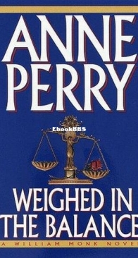 Weighed in the Balance - William Monk 7 - Anne Perry - English