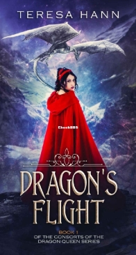 Dragon's Flight - Consorts of the Dragon Queen 01 - Teresa Hann - English