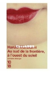 Au Sud De La Frontière, A L'Ouest Du Soleil - Haruki Murakami - French