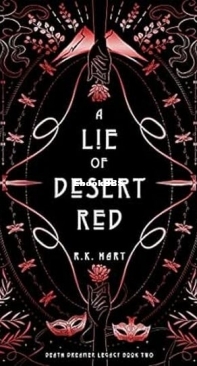 A Lie of Desert Red - Death Dreamer Legacy 2 - R. K. Hart - English