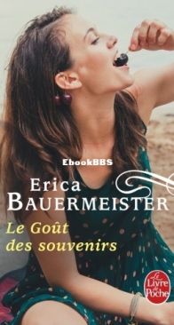 Le Gout Des Souvenirs - Erica Bauermeister - French