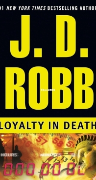 Loyalty in Death - Eve Dallas 9 - Nora Roberts / J.D. Robb - English