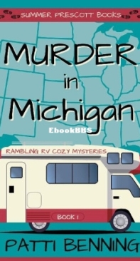 Murder In Michigan - Rambling RV Cozy Mysteries 01 - Patti Benning - English