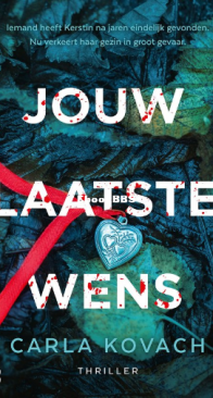 Jouw Laatste Wens - Gina Harte 10 - Carla Kovach - Dutch