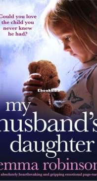 My Husband's Daughter - Emma Robinson - English