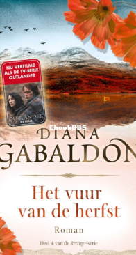 Het Vuur Van De Herfst - Reiziger-Cyclus 04 - Diana Gabaldon - Dutch
