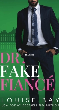 Dr. Fake Fiance - The Doctors 04 - Louise Bay - English