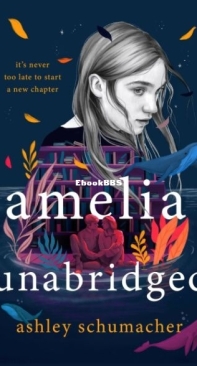 Amelia Unabridged - Ashley Schumacher - English