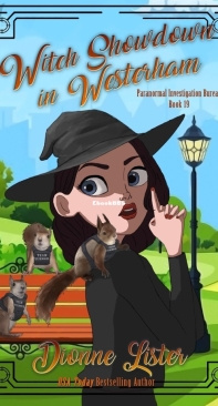 Witch Showdown in Westerham - Paranormal Investigation Bureau Cozy Mystery 19 - Dionne Lister - English