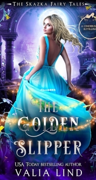 The Golden Slipper - The Skazka Fairy Tales 02 - Valia Lind - English