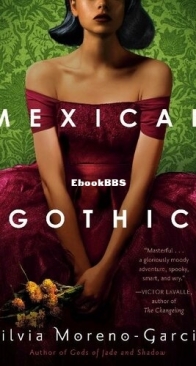 Mexican Gothic - Silvia Moreno-Garcia - English