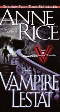 The Vampire Lestat - [The Vampire Chronicles Bk 2] - Anne Rice - English