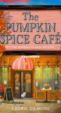 The Pumpkin Spice Cafe - Laurie Gilmore - English