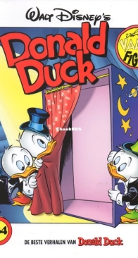 De Beste Verhalen Van Donald Duck 134 - Donald Duck Als Vaag Figuur - Sanoma Uitgevers B.V. 2009 - Dutch
