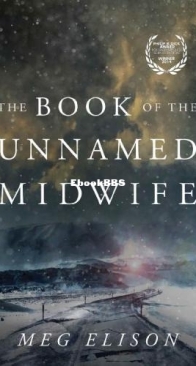 The Book of the Unnamed Midwife - The Road to Nowhere 1 - Meg Elison - English